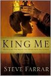 King Me: What Every Son Wants and Needs from His Father