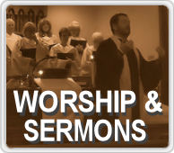 Worchip and Sermons